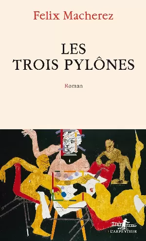 Felix Macherez - Les trois pylônes